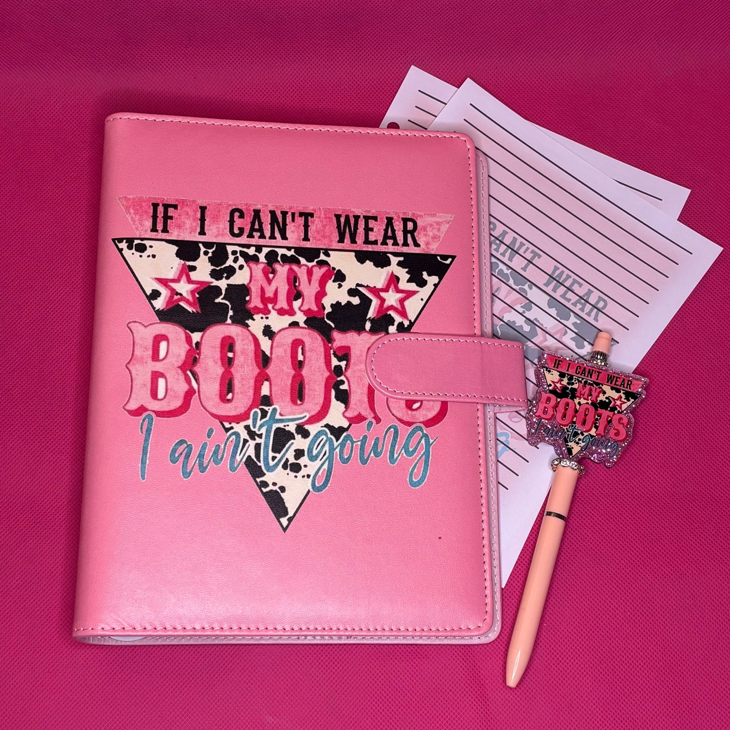 If I Can't Wear My Boots I Ain't Going Binder Bundle — A5 Binder, Matching Paper + Beaded Pen