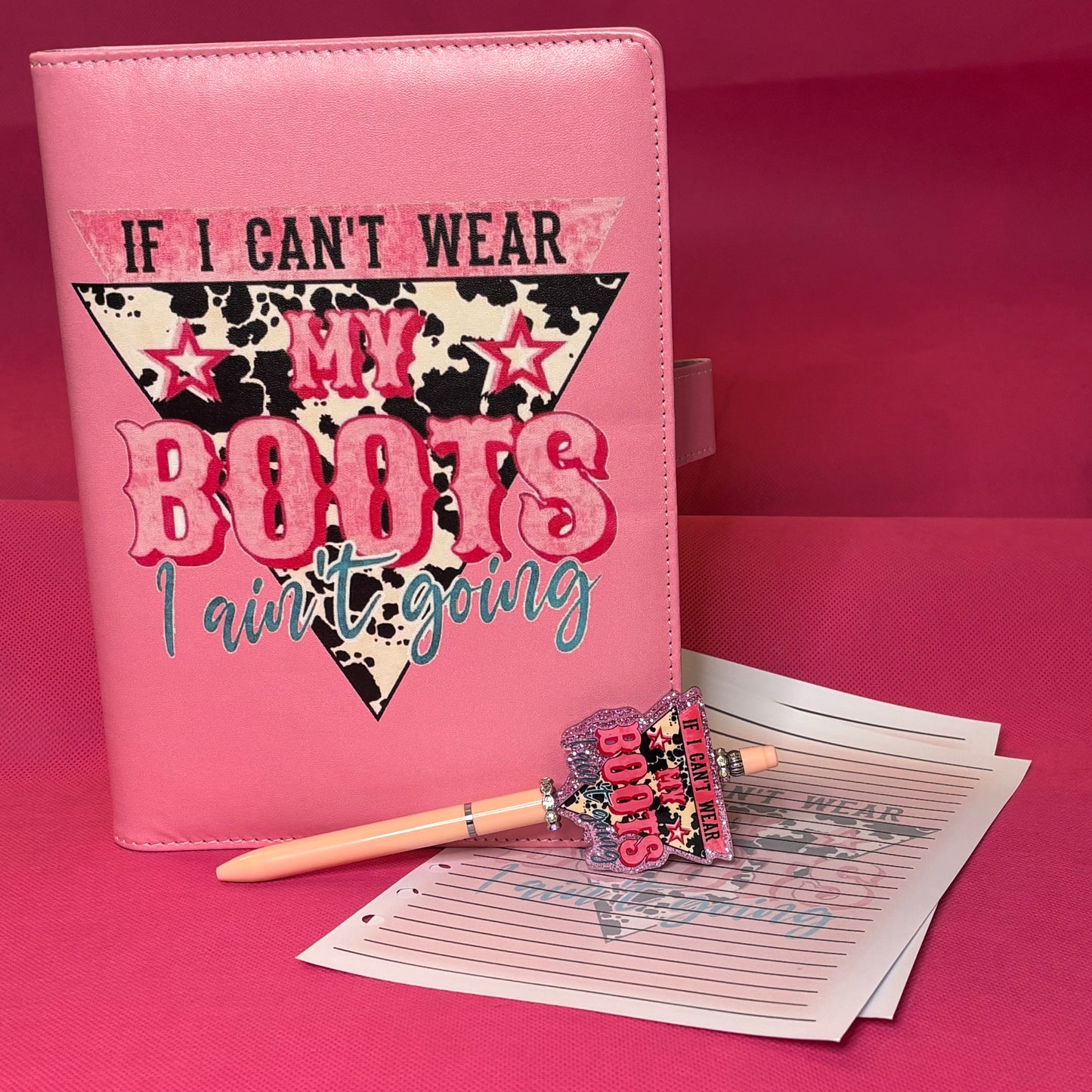 If I Can't Wear My Boots I Ain't Going Binder Bundle — A5 Binder, Matching Paper + Beaded Pen