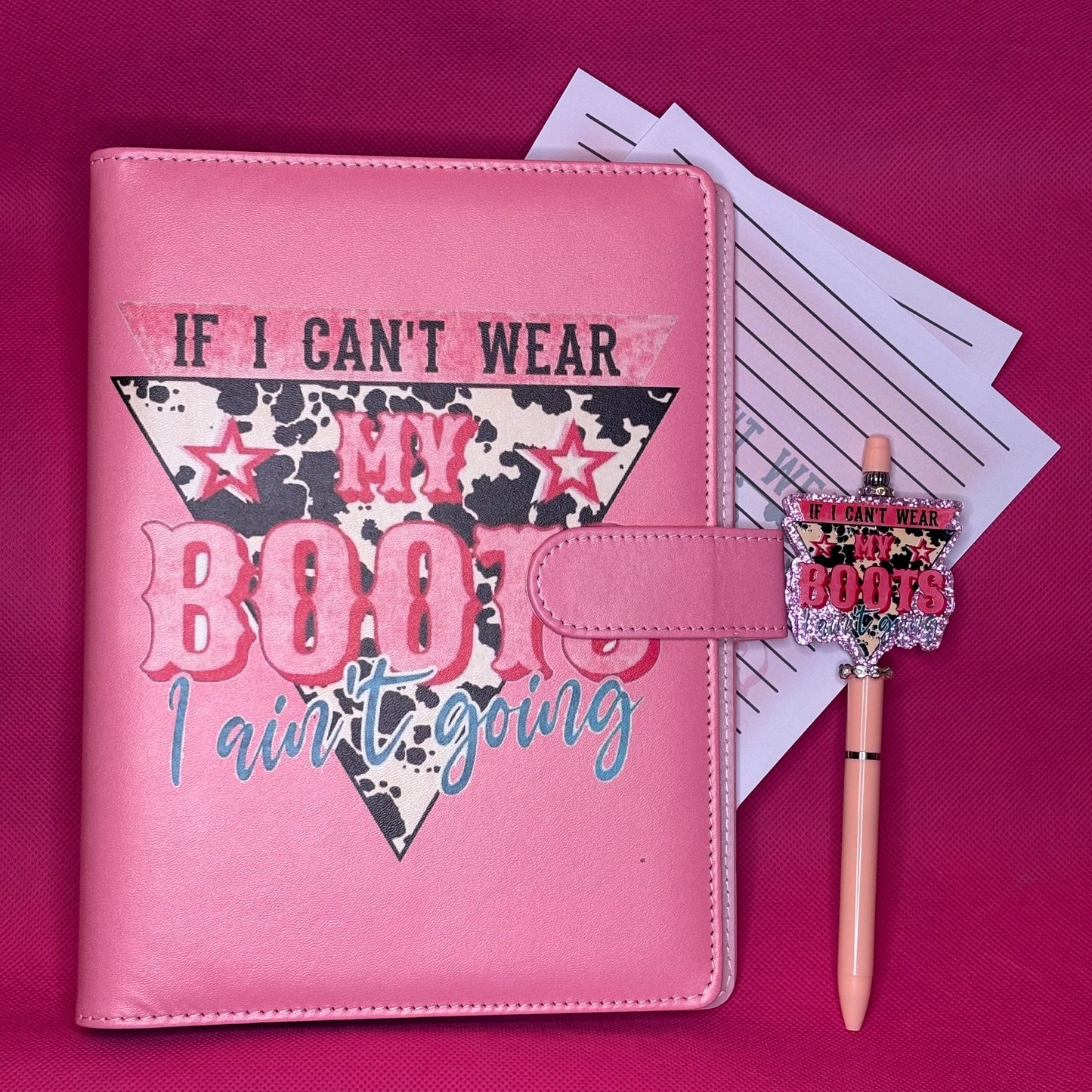 If I Can't Wear My Boots I Ain't Going Binder Bundle — A5 Binder, Matching Paper + Beaded Pen